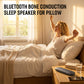 🌙🎶Bluetooth Bone Conduction Sleep Speaker for Pillow
